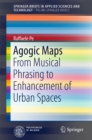 Image for Agogic Maps: From Musical Phrasing to Enhancement of Urban Spaces