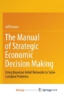 Image for The Manual of Strategic Economic Decision Making