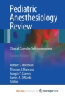Image for Pediatric Anesthesiology Review : Clinical Cases for Self-Assessment