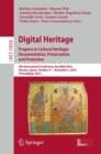 Image for Digital heritage: progress in cultural heritage: documentation, preservation, and protection : 6th International Conference, EuroMed 2016, Nicosia, Cyprus, October 31-November 5, 2016, Proceedings