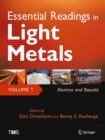 Image for Essential Readings in Light Metals, Volume 1, Alumina and Bauxite