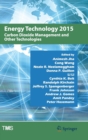 Image for Energy Technology 2015 : Carbon Dioxide Management and Other Technologies