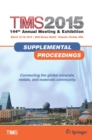 Image for TMS 2015 144th Annual Meeting &amp; Exhibition, Annual Meeting Supplemental Proceedings