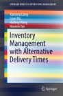 Image for Inventory Management with Alternative Delivery Times