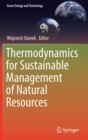 Image for Thermodynamics for sustainable management of natural resources