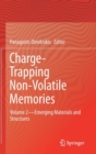 Image for Charge-trapping non-volatile memoriesVolume 2,: Emerging materials and structures