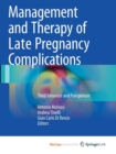 Image for Management and Therapy of Late Pregnancy Complications : Third Trimester and Puerperium