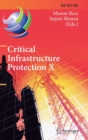 Image for Critical Infrastructure Protection X  : 10th IFIP WG 11.10 International Conference, ICCIP 2016, Arlington, VA, USA, March 14-16, 2016, revised selected papers