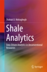 Image for Shale Analytics: Data-Driven Analytics in Unconventional Resources