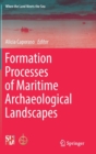 Image for Formation Processes of Maritime Archaeological Landscapes