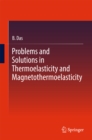Image for Problems and solutions in thermoelasticity and magneto-thermoelasticity
