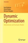 Image for Dynamic optimization: deterministic and stochastic models