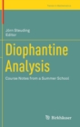 Image for Diophantine Analysis : Course Notes from a Summer School