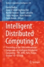 Image for Intelligent Distributed Computing X : Proceedings of the 10th International Symposium on Intelligent Distributed Computing – IDC 2016, Paris, France, October 10-12 2016