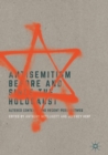 Image for Antisemitism Before and Since the Holocaust: Altered Contexts and Recent Perspectives