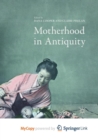 Image for Motherhood in Antiquity
