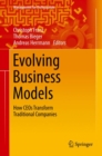 Image for Evolving Business Models: How CEOs Transform Traditional Companies