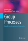 Image for Group processes  : data-driven computational approaches