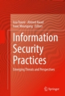 Image for Information Security Practices: Emerging Threats and Perspectives