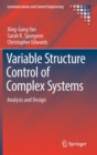 Image for Variable Structure Control of Complex Systems