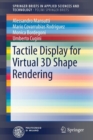 Image for Tactile display for virtual 3D shape rendering