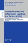 Image for Integrated Uncertainty in Knowledge Modelling and Decision Making : 5th International Symposium, IUKM 2016, Da Nang, Vietnam, November 30- December 2, 2016, Proceedings