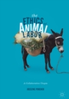 Image for Ethics of Animal Labor: A Collaborative Utopia