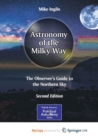 Image for Astronomy of the Milky Way : The Observer&#39;s Guide to the Northern Sky