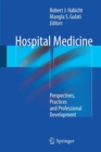 Image for Hospital Medicine : Perspectives, Practices and Professional Development