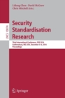 Image for Security standardisation research  : Second International Conference, SSR 2015, Tokyo, Japan, December 15-16, 2015, proceedings
