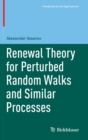 Image for Renewal Theory for Perturbed Random Walks and Similar Processes