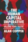 Image for The Human Capital Imperative: Valuing Your Talent