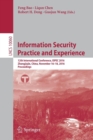 Image for Information security practice and experience  : 12th International Conference, ISPEC 2016, Zhangjiajie, China, November 16-18, 2016
