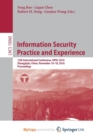 Image for Information Security Practice and Experience : 12th International Conference, ISPEC 2016, Zhangjiajie, China, November 16-18, 2016, Proceedings