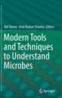 Image for Modern tools and techniques to understand microbes