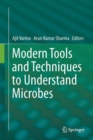 Image for Modern Tools and Techniques to Understand Microbes