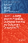 Image for EVOLVE: a bridge between probability, set oriented numerics and evolutionary computation VII : volume 662