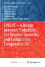 Image for EVOLVE - A Bridge between Probability, Set Oriented Numerics and Evolutionary Computation VII
