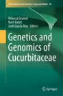 Image for Genetics and Genomics of Cucurbitaceae : volume 20