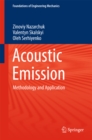 Image for Acoustic Emission: Methodology and Application