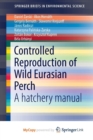 Image for Controlled Reproduction of Wild Eurasian Perch