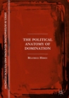 Image for Political Anatomy of Domination