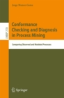Image for Conformance Checking and Diagnosis in Process Mining: Comparing Observed and Modeled Processes : 270