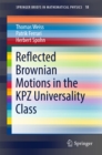 Image for Reflected Brownian Motions in the KPZ Universality Class