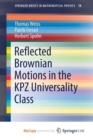 Image for Reflected Brownian Motions in the KPZ Universality Class