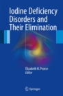Image for Iodine Deficiency Disorders and Their Elimination