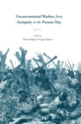 Image for Unconventional warfare from antiquity to the present day
