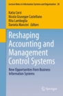 Image for Reshaping Accounting and Management Control Systems: New Opportunities from Business Information Systems