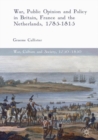 Image for War, Public Opinion and Policy in Britain, France and the Netherlands, 1785-1815