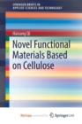 Image for Novel Functional Materials Based on Cellulose